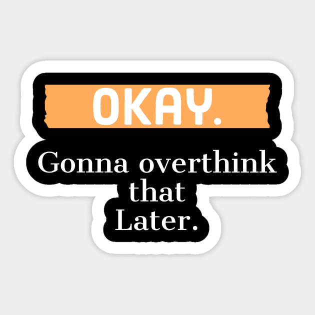 Okay. gonna overthink that later. Sticker by Expowanna